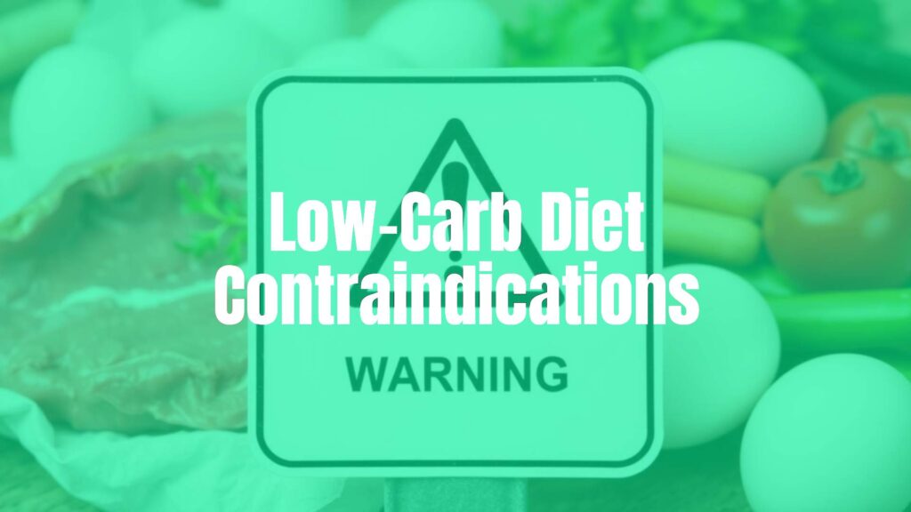Low-Carb Diet Contraindications